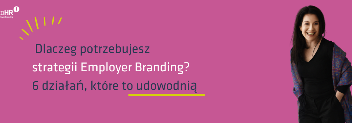 BardzoHR banner with Polish headline about needing an Employer Branding strategy and six proving actions; smiling woman on the right against a magenta background.